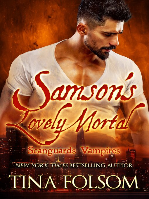 Title details for Samson's Lovely Mortal (Scanguards Vampires #1) by Tina Folsom - Available